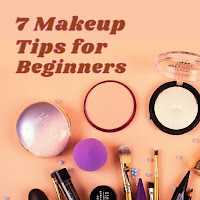 7 Makeup Tips for Beginners